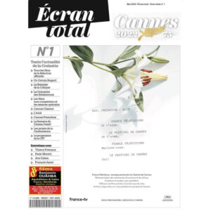 HORS SERIE CANNES 2022 N°1 : Le Guide du Festival