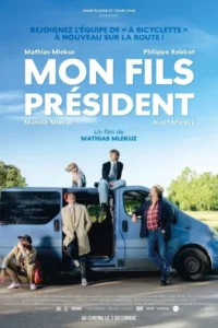 MON FILS PRÉSIDENT Poster