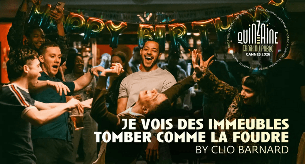 CHOIX DU PUBLIC 2026 _ Quinzaine des cinéastes Je vois des immeubles