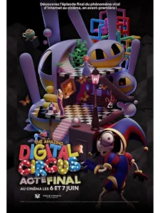 THE AMAZING DIGITAL CIRCUS : ACTE FINAL Poster