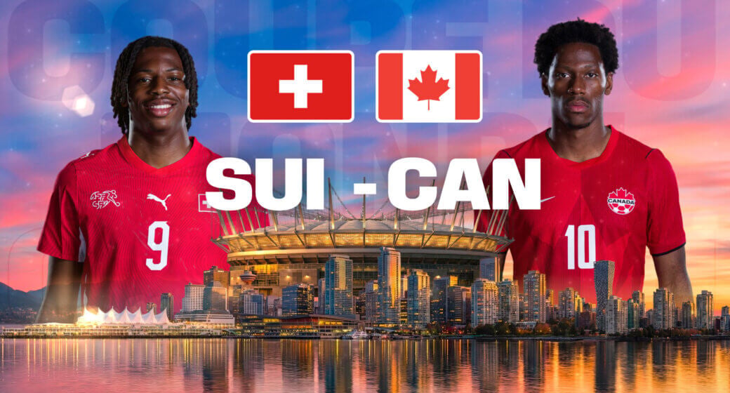 Suisse - Canada Coupe du monde 2026