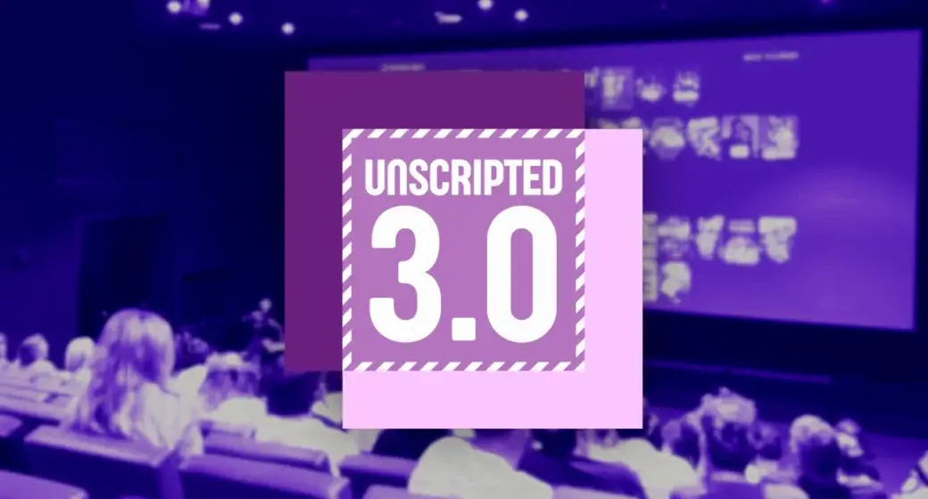 Unscripted 3.0 2026