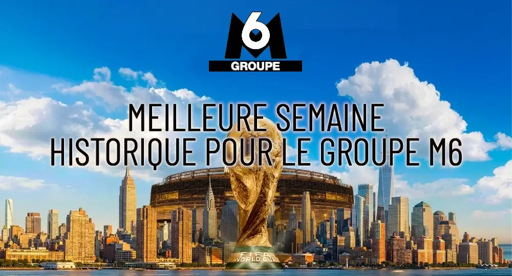 M6 meilleure semaine