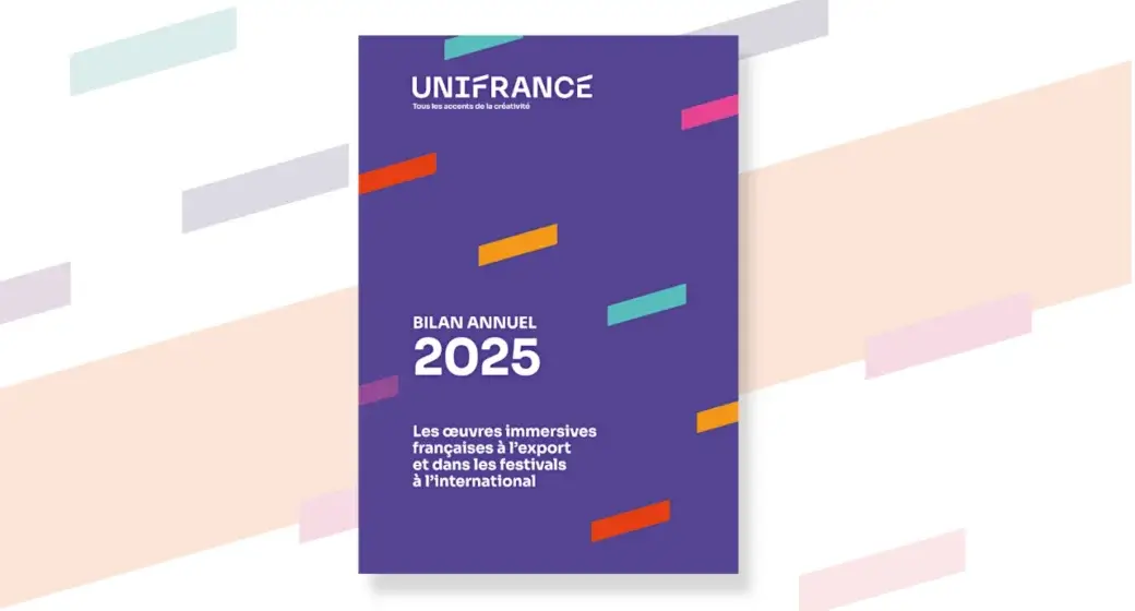 Bilan annuel 2025 œuvres immersives françaises export-festivals