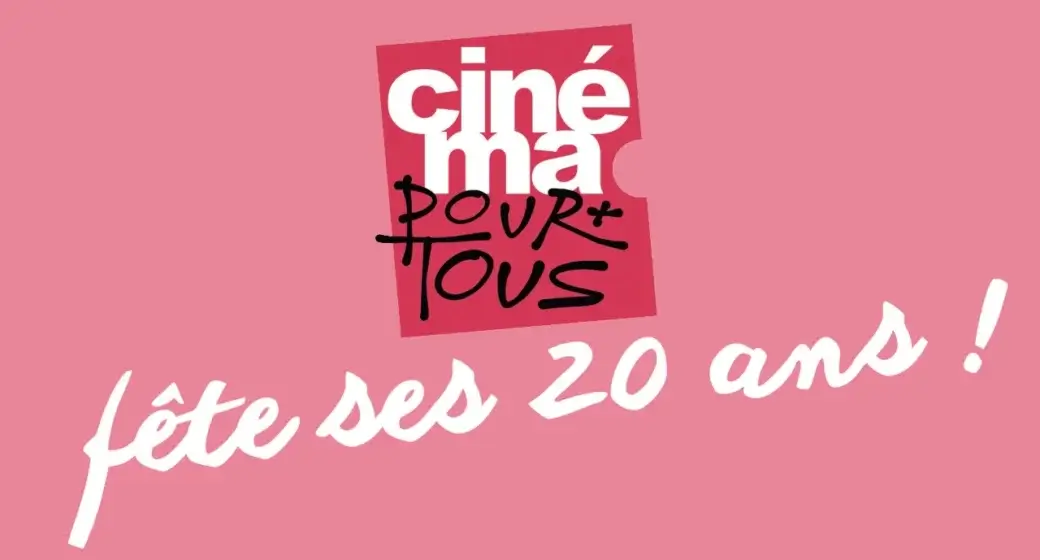 Cinéma pour tous 20 ans