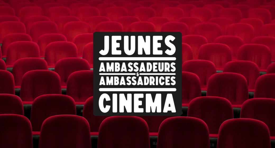 Jeunes ambassadeurs du cinéma Afcae