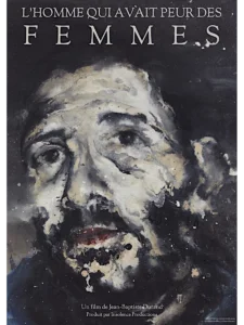 L’HOMME QUI AVAIT PEUR DES FEMMES Poster