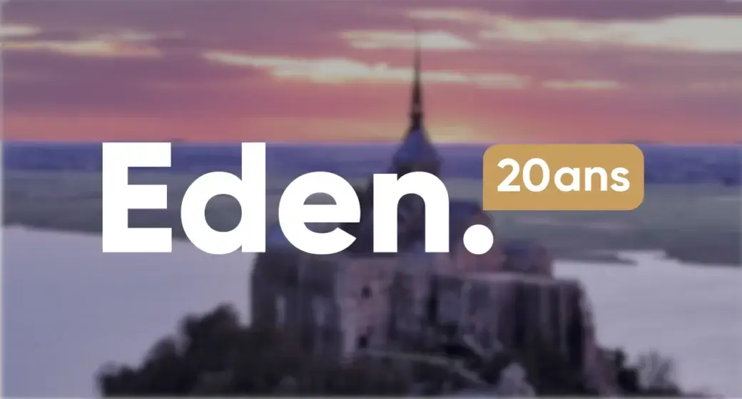 Eden 20 ans