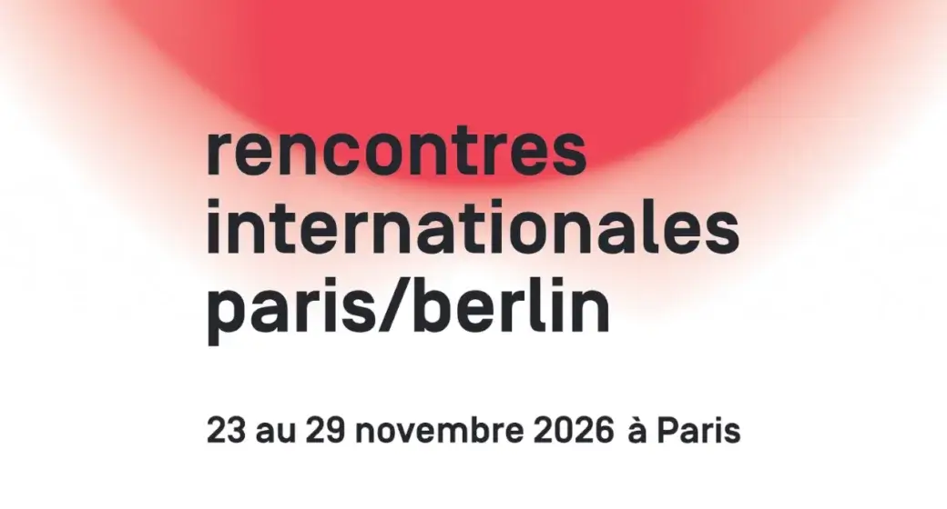 Rencontres internationales Paris-Berlin 2026