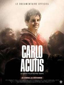 Carlo Acutis : Un saint pour notre temps Poster