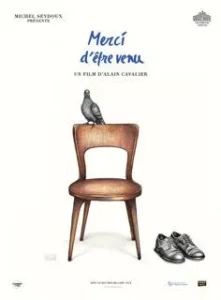 MERCI D'ÊTRE VENU Poster